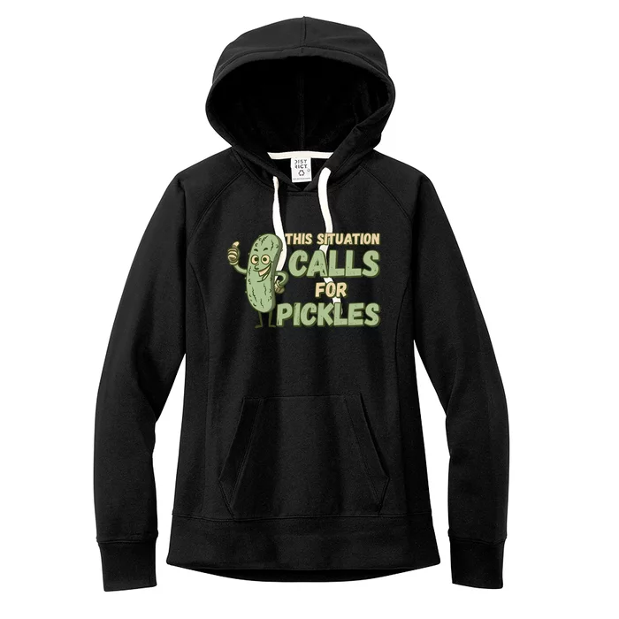 This Situation Calls For Pickles Funny Pickle Women's Fleece Hoodie