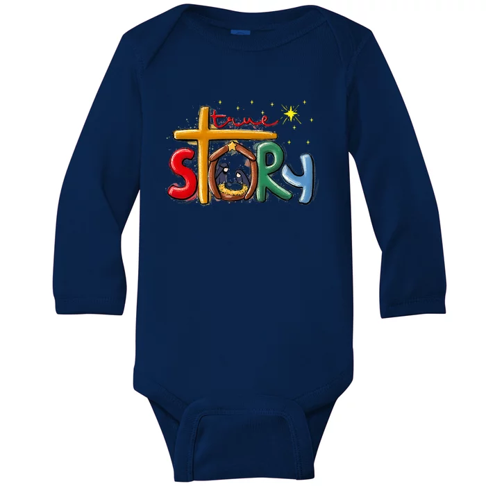 True Story Christmas Nativity Jesus Christian Christmas Baby Long Sleeve Bodysuit