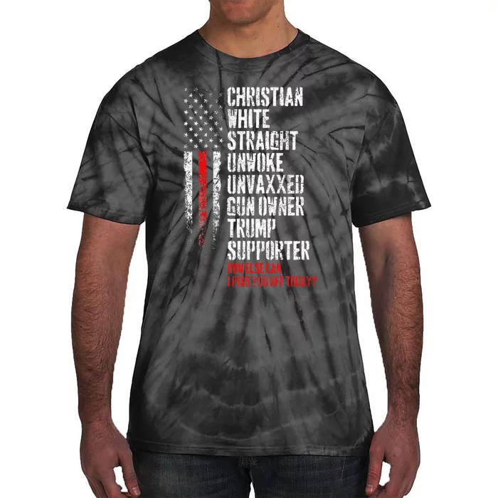 Trump Supporter Christian White Straight Unwoke Unvaxxed Tie-Dye T-Shirt