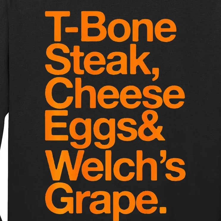 Tbone Steak Cheese Eggs And WelchS Grape Funny Tall Long Sleeve T-Shirt