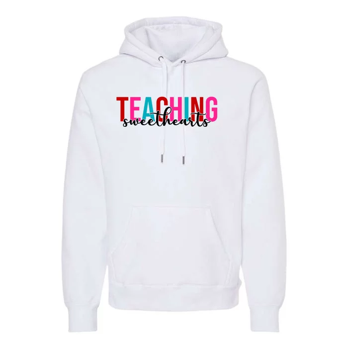 Teaching Sweethearts Colorful Teacher Premium Hoodie