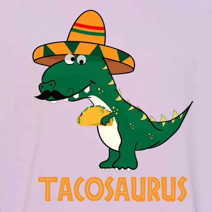 Taco Saurus Cinco De Mayo Dinosaur Garment-Dyed Sweatshirt