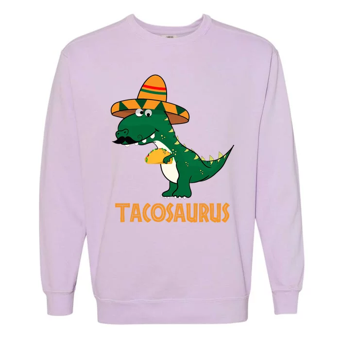 Taco Saurus Cinco De Mayo Dinosaur Garment-Dyed Sweatshirt