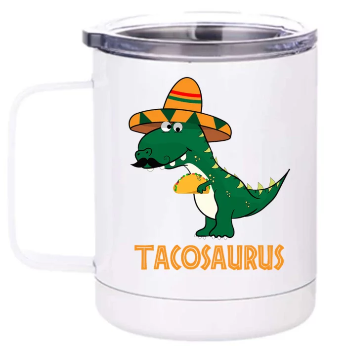 Taco Saurus Cinco De Mayo Dinosaur Front & Back 12oz Stainless Steel Tumbler Cup