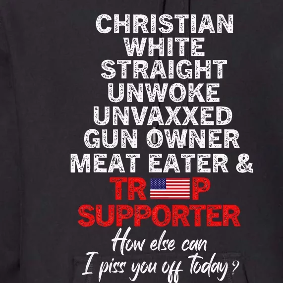 Trump Supporter Christian White Straight Unwoke Unvaxxed Premium Hoodie