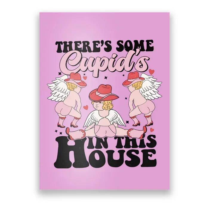 ThereS Some CupidS In This House Retro Valentines Poster