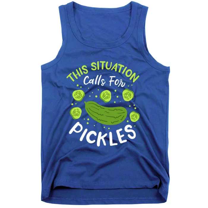 This Situation Calls For Pickles Cucumber Meaningful Gift Tank Top