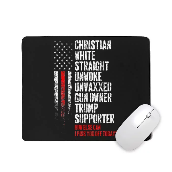 Trump Supporter Christian White Straight Unwoke Unvaxxed Mousepad