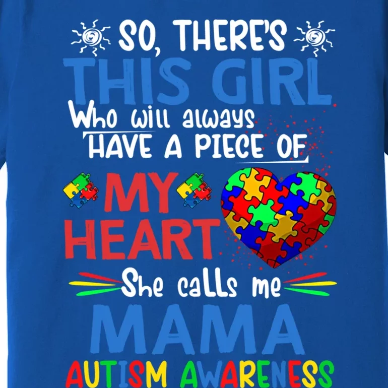 This She Calls Me Mama Autism Awareness Autistic Gift Premium T-Shirt