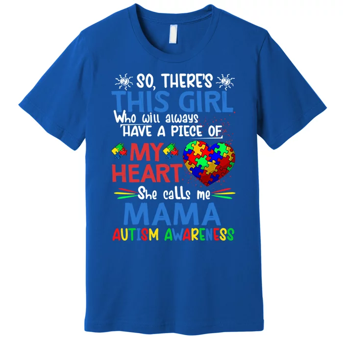 This She Calls Me Mama Autism Awareness Autistic Gift Premium T-Shirt