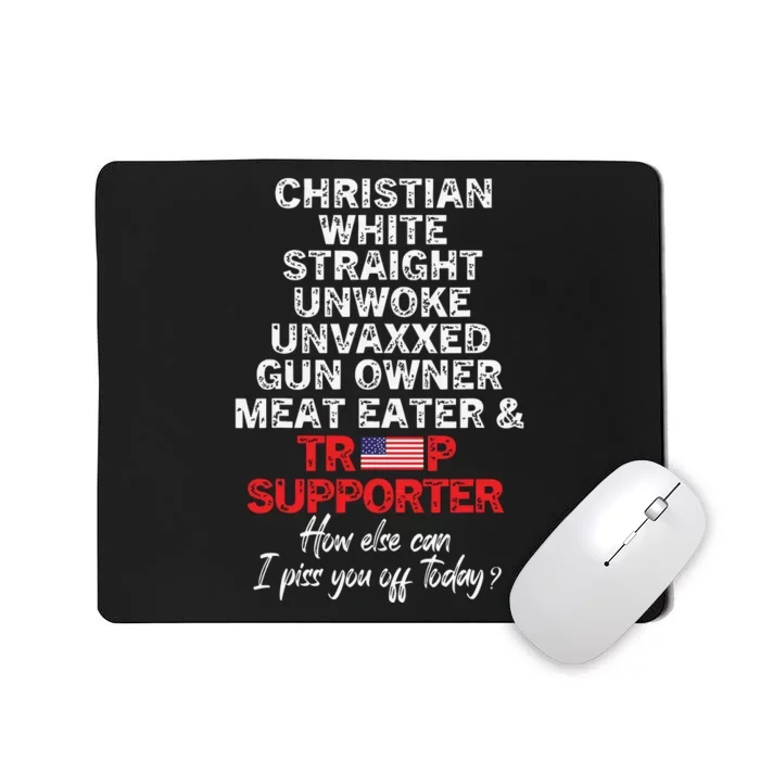 Trump Supporter Christian White Straight Unwoke Unvaxxed Mousepad