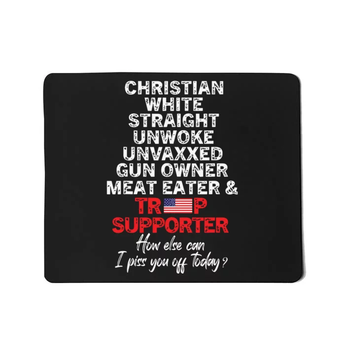 Trump Supporter Christian White Straight Unwoke Unvaxxed Mousepad