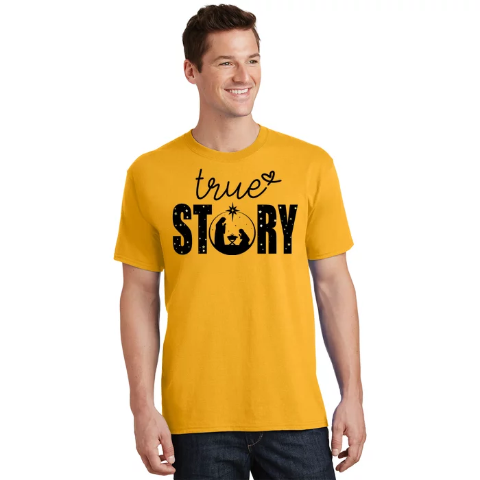 True Story Christmas Holy Christian T-Shirt