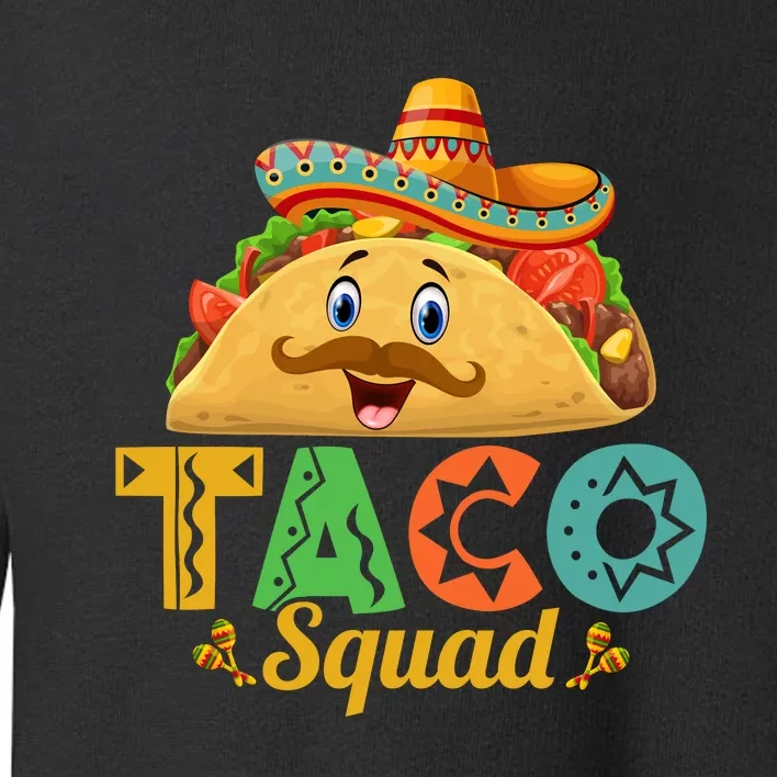 Taco Squad Cinco De Mayo Celebration Toddler Sweatshirt