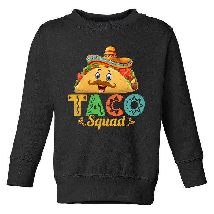 Taco Squad Cinco De Mayo Celebration Toddler Sweatshirt