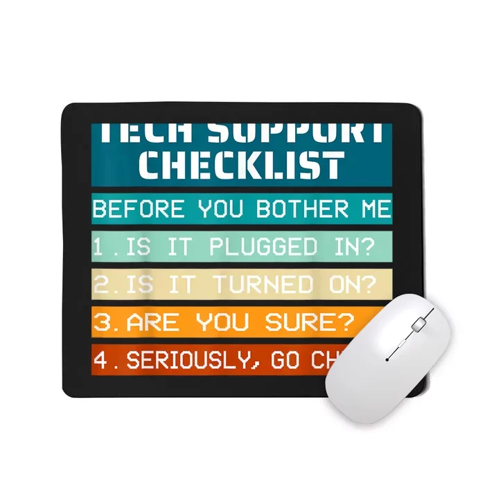 Tech Support Checklist Before You Bother Me It Tech Humor Mousepad