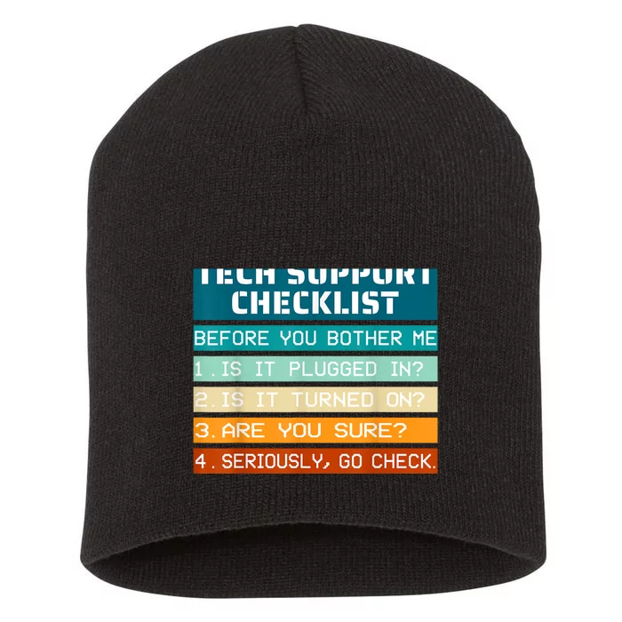 Tech Support Checklist Before You Bother Me It Tech Humor Short Acrylic Beanie