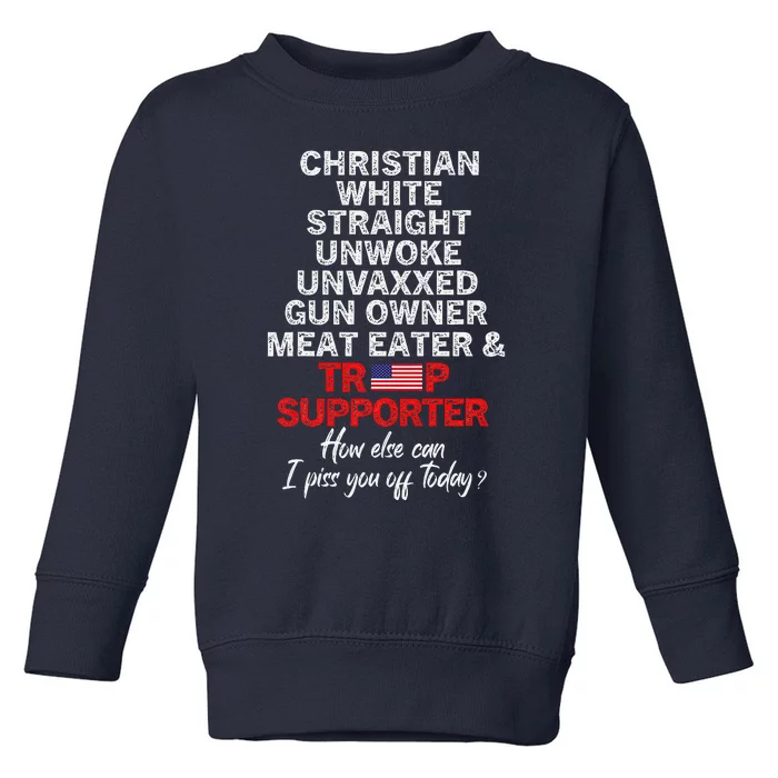 Trump Supporter Christian White Straight Unwoke Unvaxxed Toddler Sweatshirt