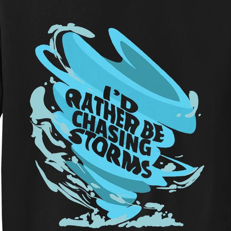 Tornado Storm Chaser Meterology Tall Sweatshirt