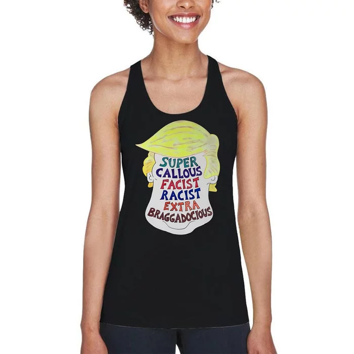 Trump Super Callous Fascist Racist Extra Braggadocious Women's Racerback Tank