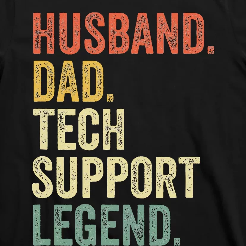 Tech Support Christmas Gifts For Dad Husband T-Shirt