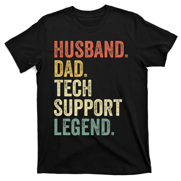 Tech Support Christmas Gifts For Dad Husband T-Shirt