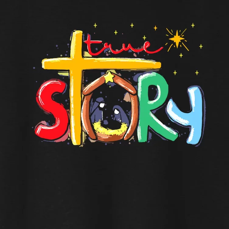 True Story Christmas Nativity Jesus Christian Women's Crop Top Tee