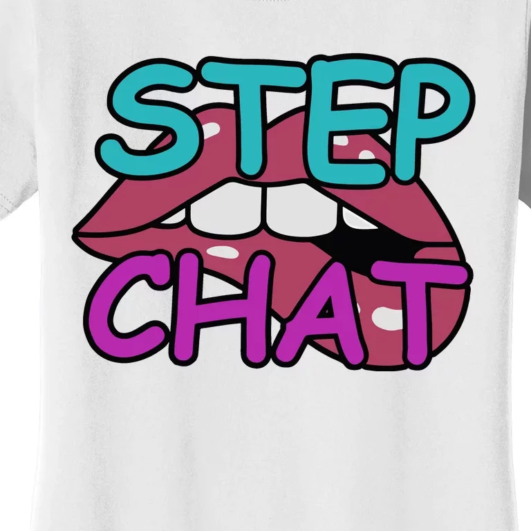 Twitch Step Chat Women's T-Shirt