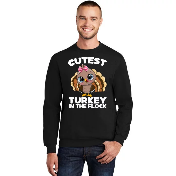 Thanksgiving Shirt Cutest Turkey In The Flock Tall Sweatshirt