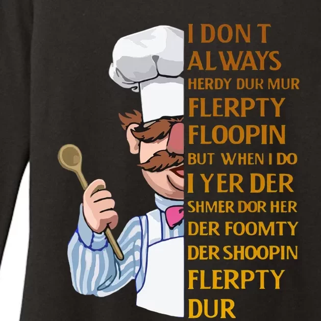 The Swedish Chef I Dont Always Herdy Dur Mur Womens CVC Long Sleeve Shirt