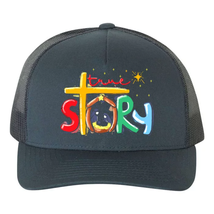 True Story Christmas Nativity Jesus Christian Christmas Yupoong Adult 5-Panel Trucker Hat