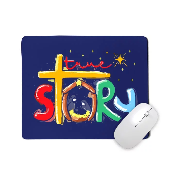 True Story Christmas Nativity Jesus Christian Christmas Mousepad