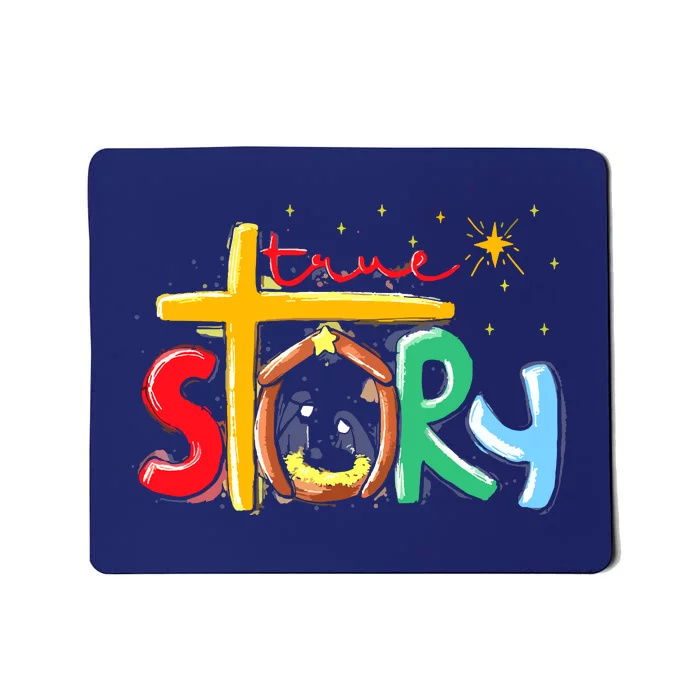 True Story Christmas Nativity Jesus Christian Christmas Mousepad