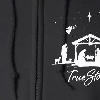 True Story Christmas Nativity Jesus Christian Full Zip Hoodie