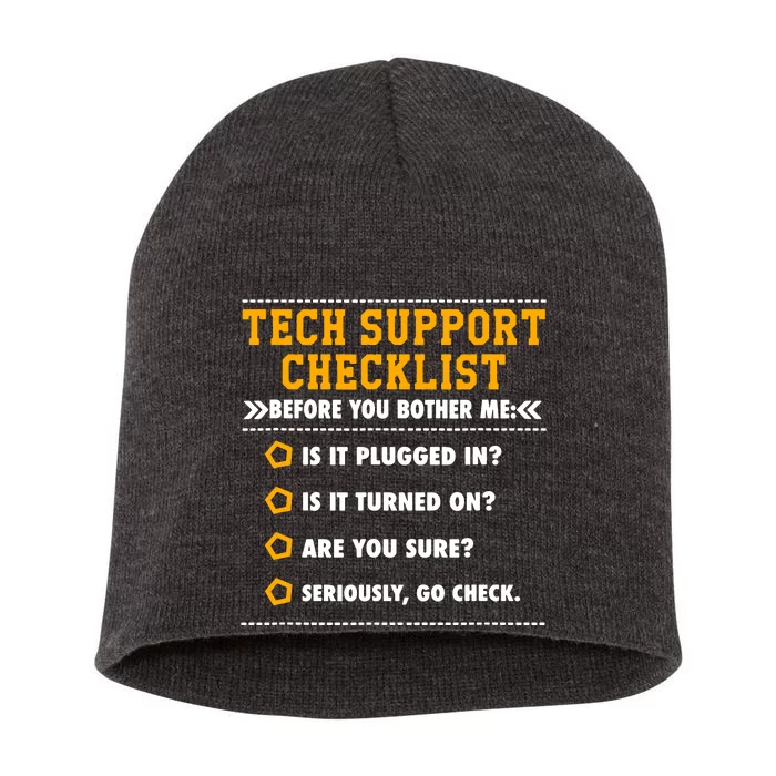 Tech Support Checklist Sysadmin Short Acrylic Beanie