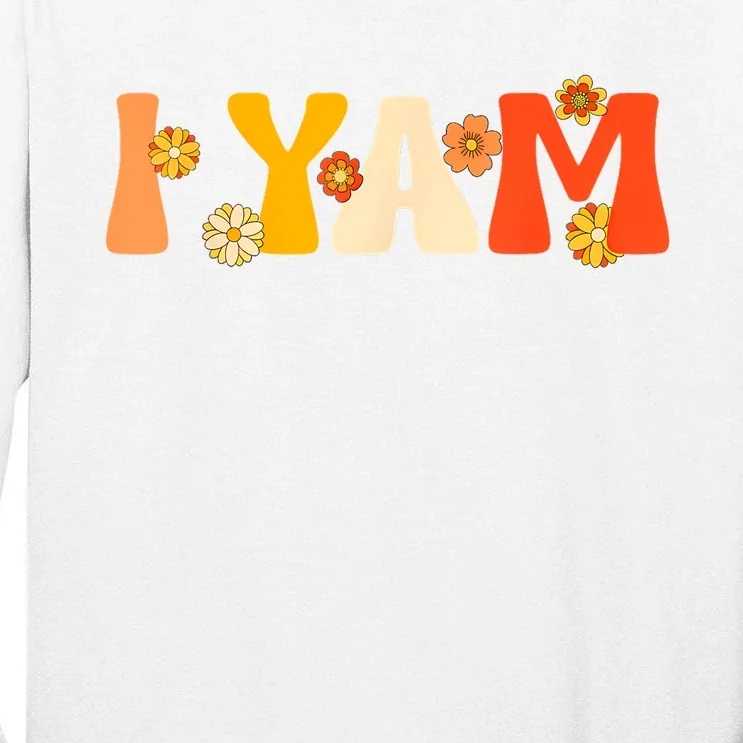 Thanksgiving Shirts Couples Sweet Potato I Yam Groovy Flower Tall Long Sleeve T-Shirt