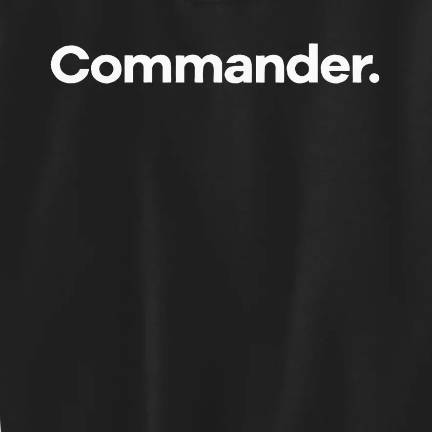 That Says Commander Kids Sweatshirt