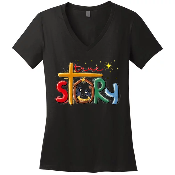 True Story Christmas Nativity Jesus Christian Christmas Premium Women's V-Neck T-Shirt