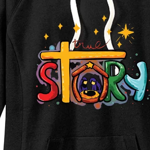 True Story Christmas Nativity Jesus Christian Christmas Women's Fleece Hoodie