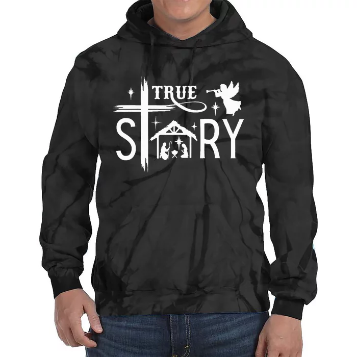 True Story Christmas Nativity Jesus Christian Tie Dye Hoodie