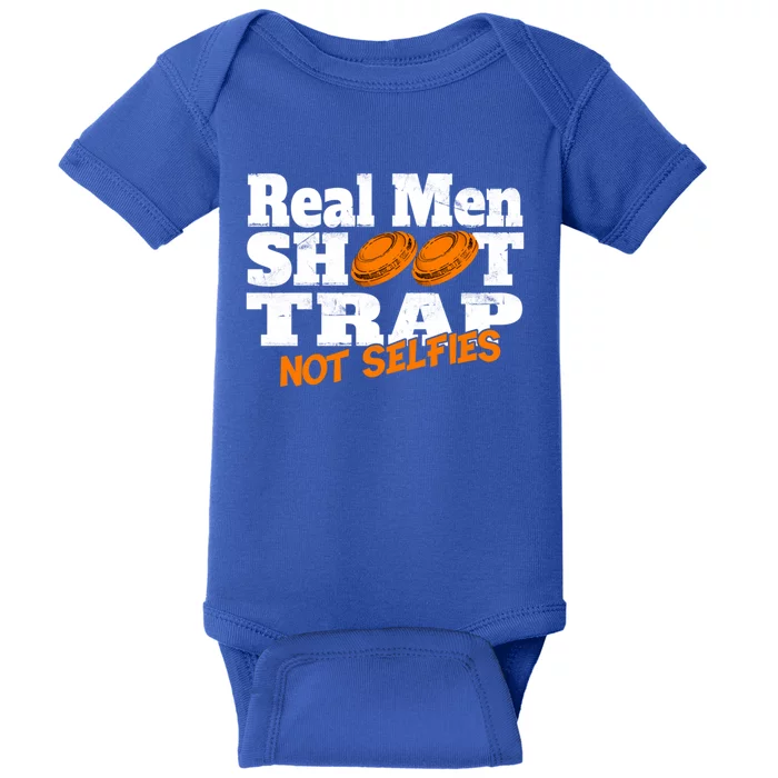 Trap Shooting Cute Gift Real Shoot Trap Not Sies Baby Bodysuit