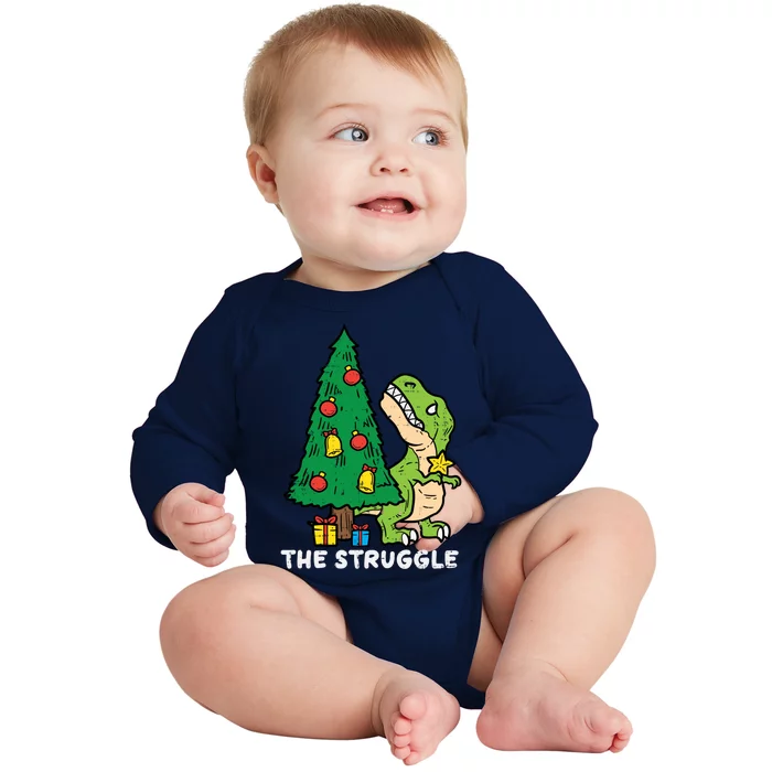 The Struggle Cute Trex Dino Funny Christmas Toddler Boys Gift Baby Long Sleeve Bodysuit