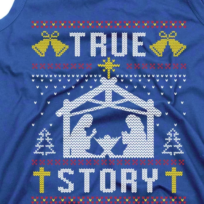 True Story Christmas Nativity Jesus Christian Christmas Ugly Gift Tank Top