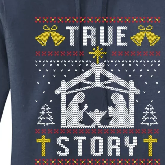 True Story Christmas Nativity Jesus Christian Christmas Ugly Gift Women's Pullover Hoodie