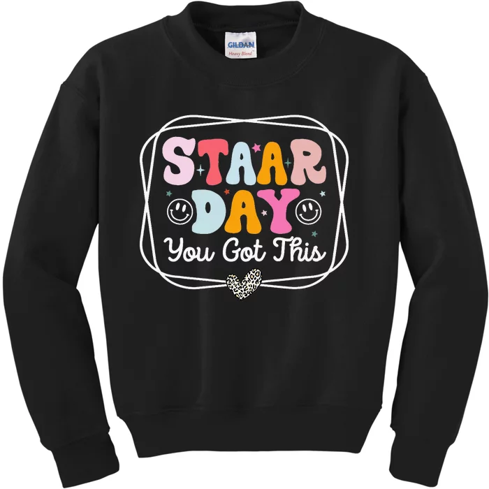 Test Staar Day You Got This Teacher Testing Day Kids Sweatshirt