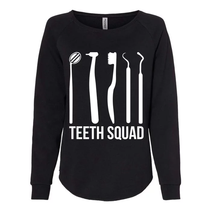 Teeth Squad Dentist Teeth Great Gift Womens California Wash Sweatshirt