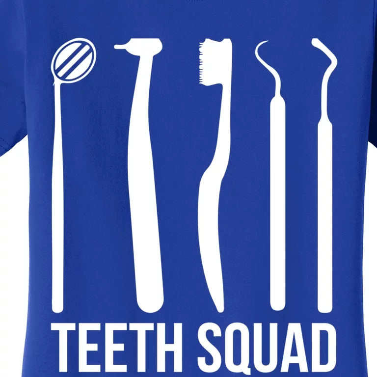 Teeth Squad Dentist Teeth Great Gift Women's T-Shirt