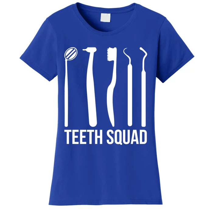 Teeth Squad Dentist Teeth Great Gift Women's T-Shirt