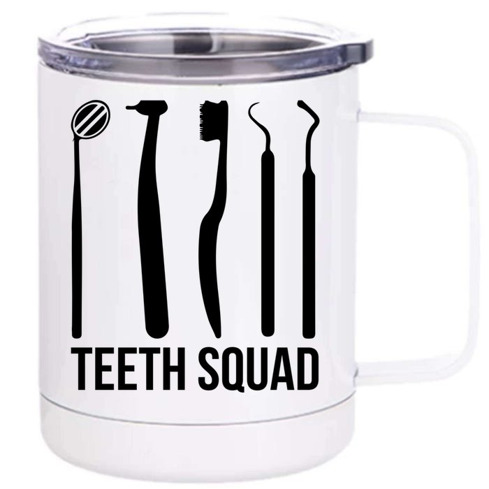 Teeth Squad Dentist Teeth Great Gift Front & Back 12oz Stainless Steel Tumbler Cup