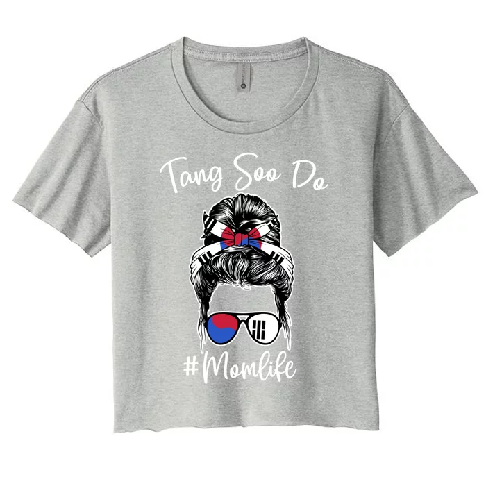 Tang Soo Do Mom Life Messy Hair Karate Moms Gift Women's Crop Top Tee